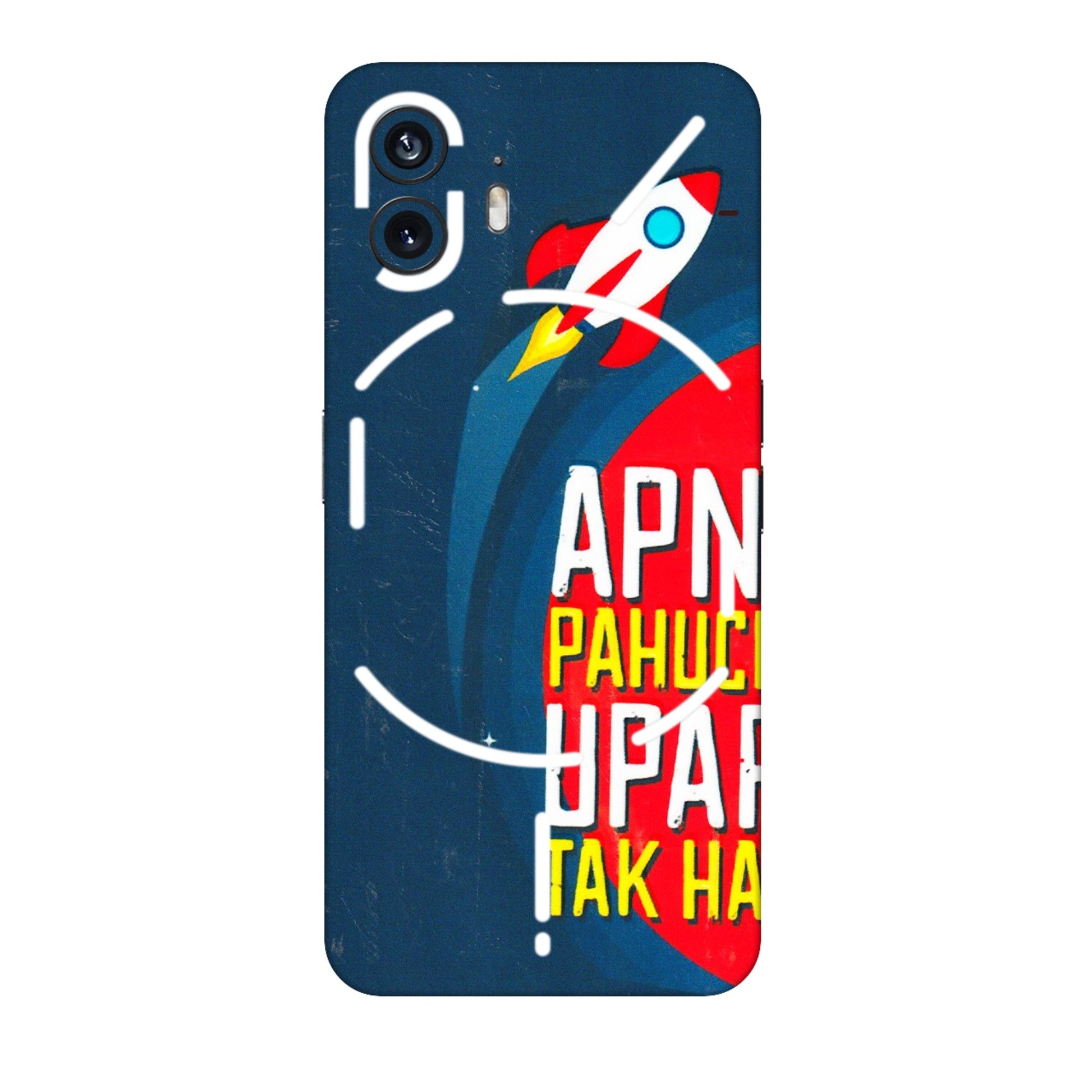 Nothing Phone Skins (All Models) - Apni Pahuch Upar Tak Hai  Latest - 3D Embossed Finish (L-276) Nothing Phone 2