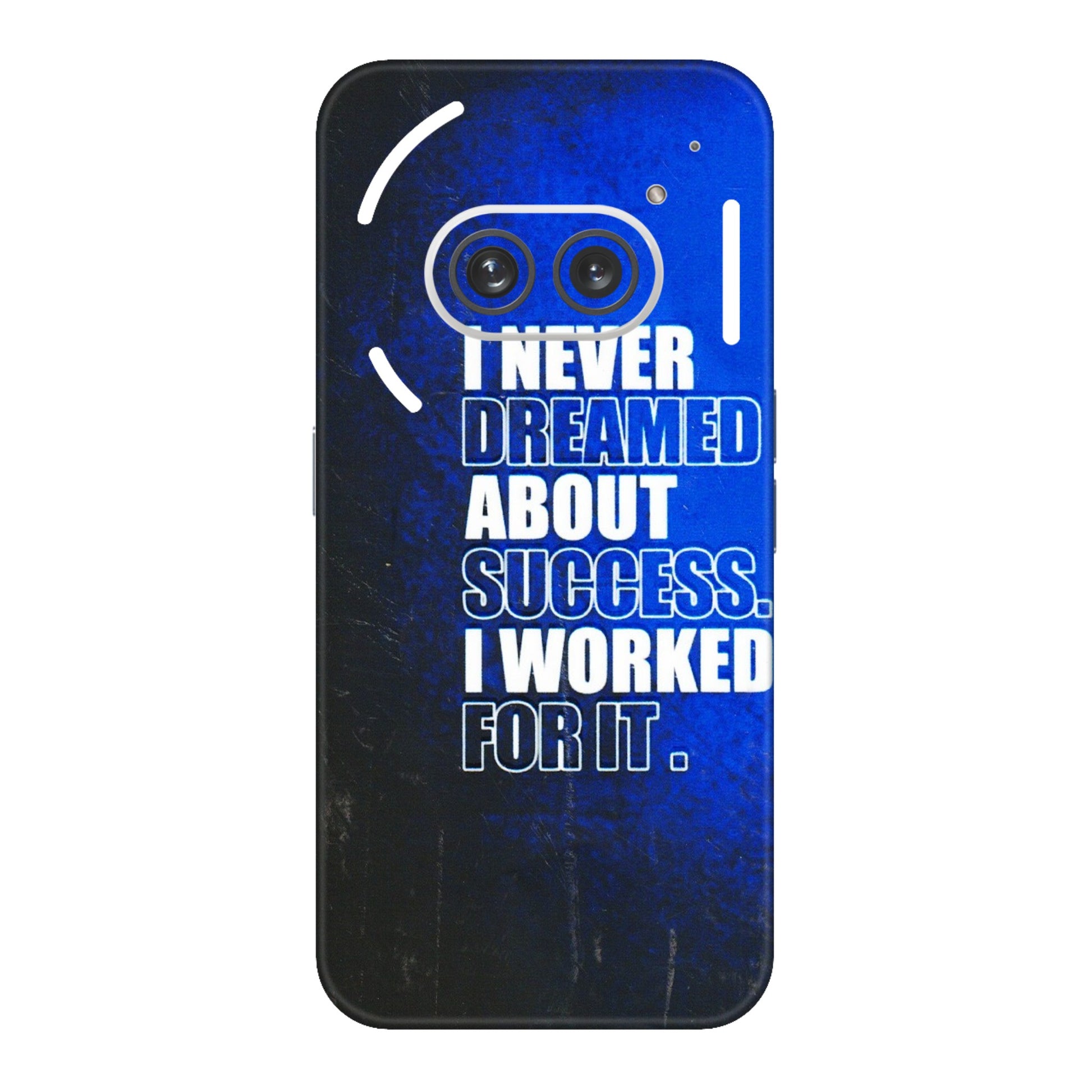 Nothing Phone Skins (All Models) - I Never Dreamed About Success  Latest - 3D Embossed Finish (L-283) Nothing Phone 2A