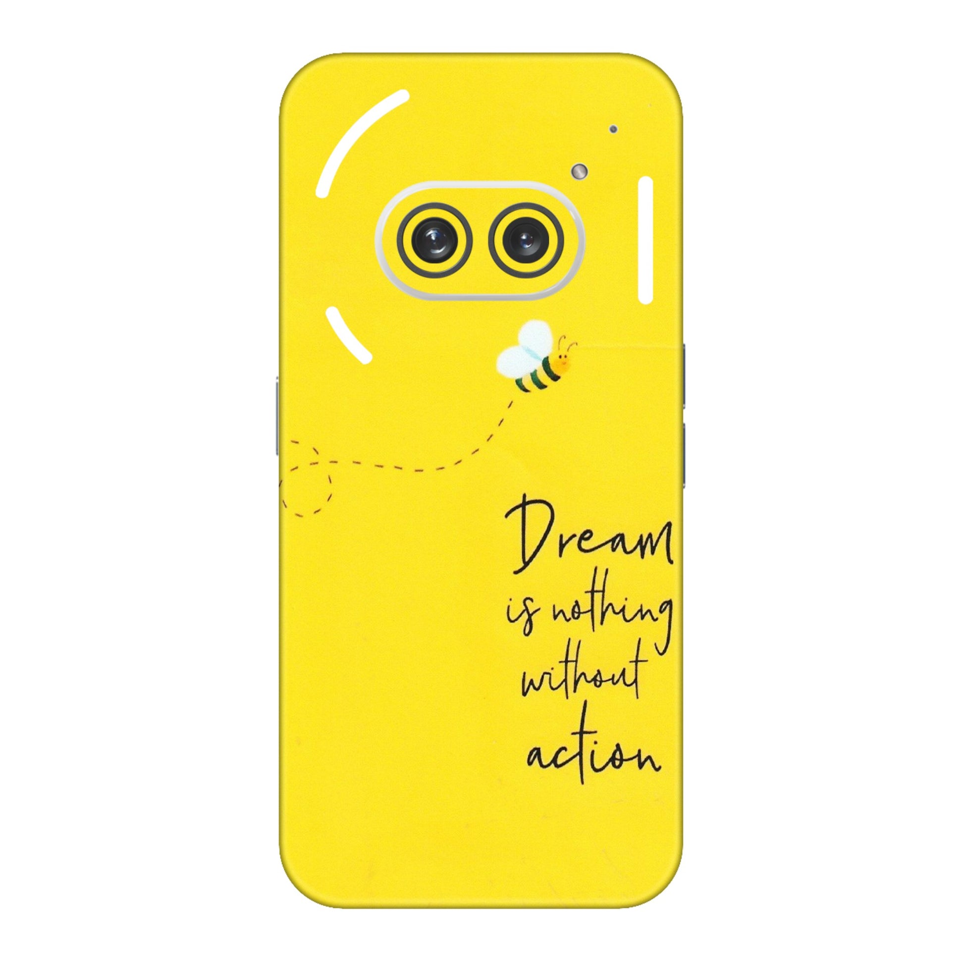 Nothing Phone Skins (All Models) - Dream Is Nothing Without Action - Matte Finish (M-138) Nothing Phone 2A