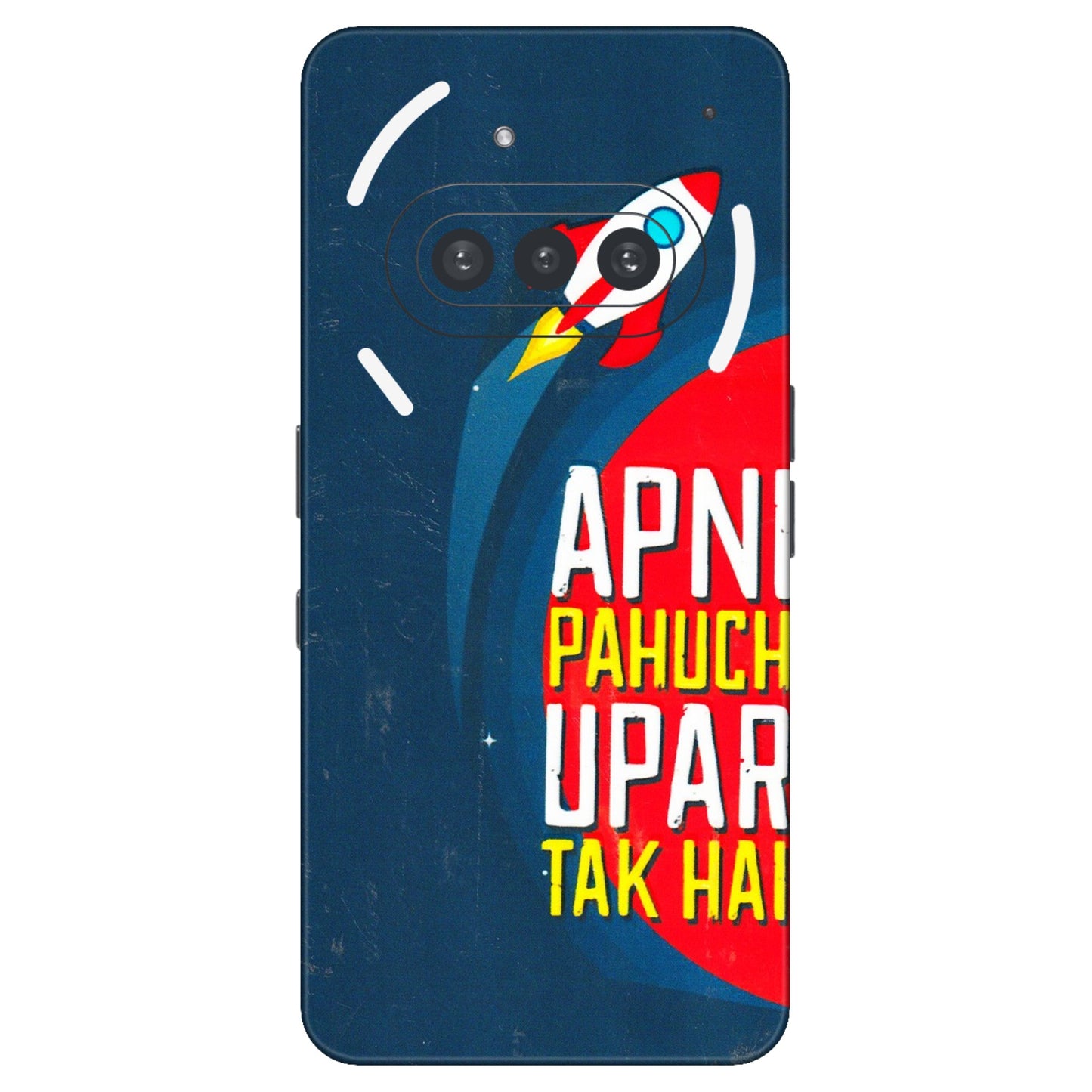 Nothing Phone Skins (All Models) - Apni Pahuch Upar Tak Hai  Latest - 3D Embossed Finish (L-276) Nothing Phone 3A