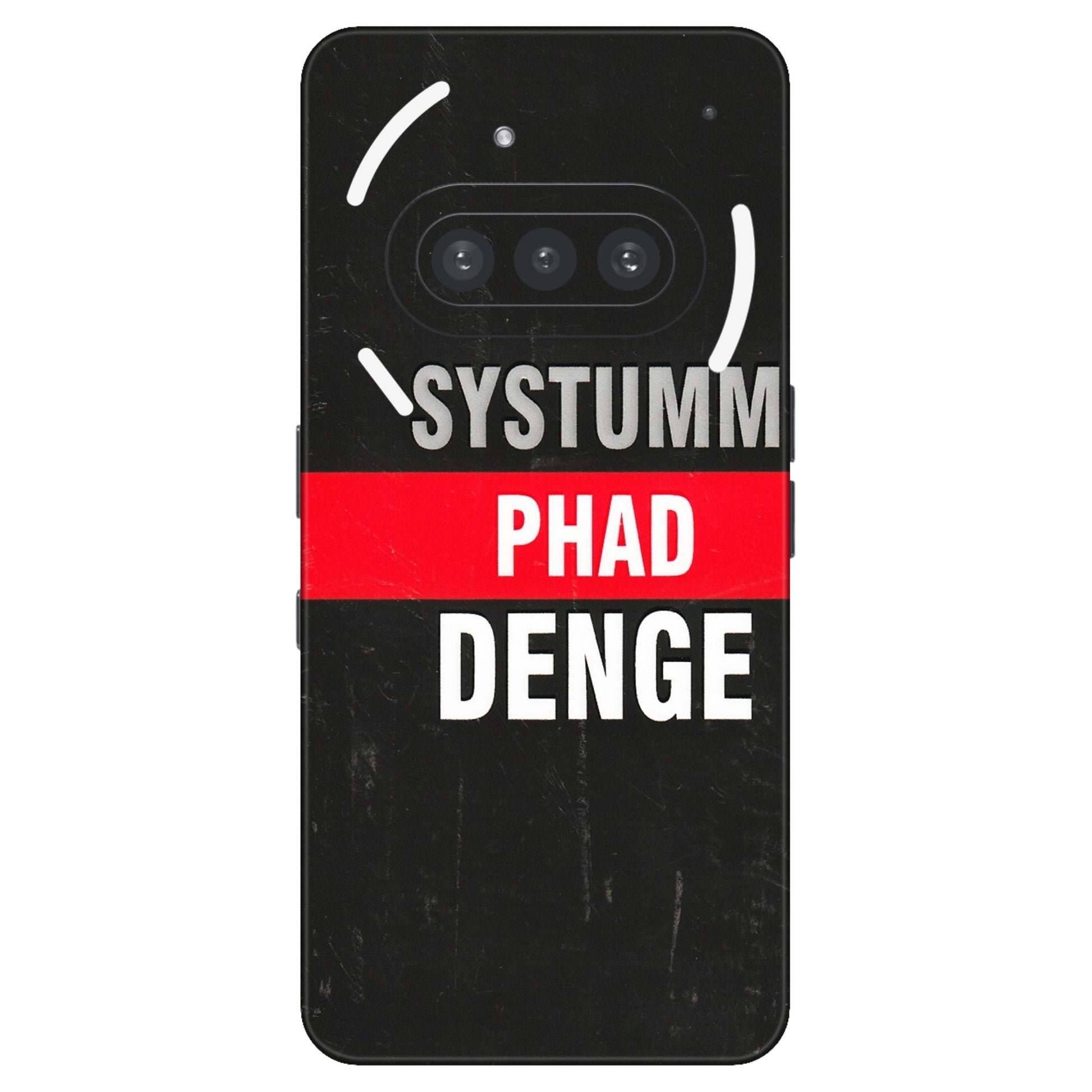 Nothing Phone Skins (All Models) - Systumm Phad Denge  Latest - 3D Embossed Finish (L-278) Nothing Phone 3A