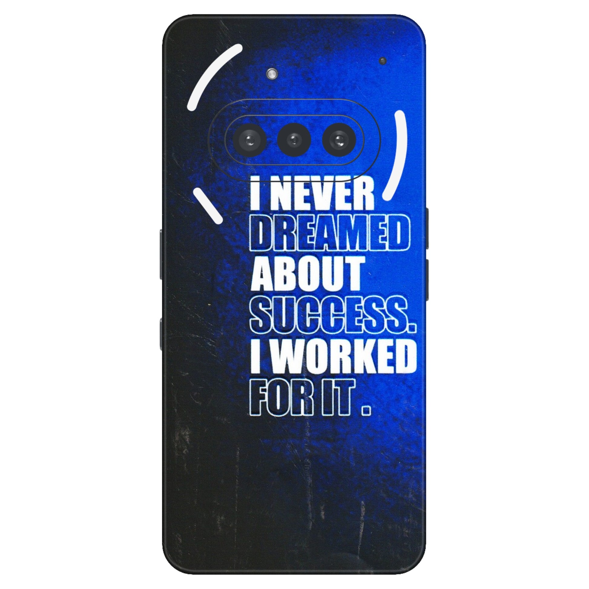 Nothing Phone Skins (All Models) - I Never Dreamed About Success  Latest - 3D Embossed Finish (L-283) Nothing Phone 3A