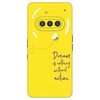 Nothing Phone Skins (All Models) - Dream Is Nothing Without Action - Matte Finish (M-138) Nothing Phone 3A