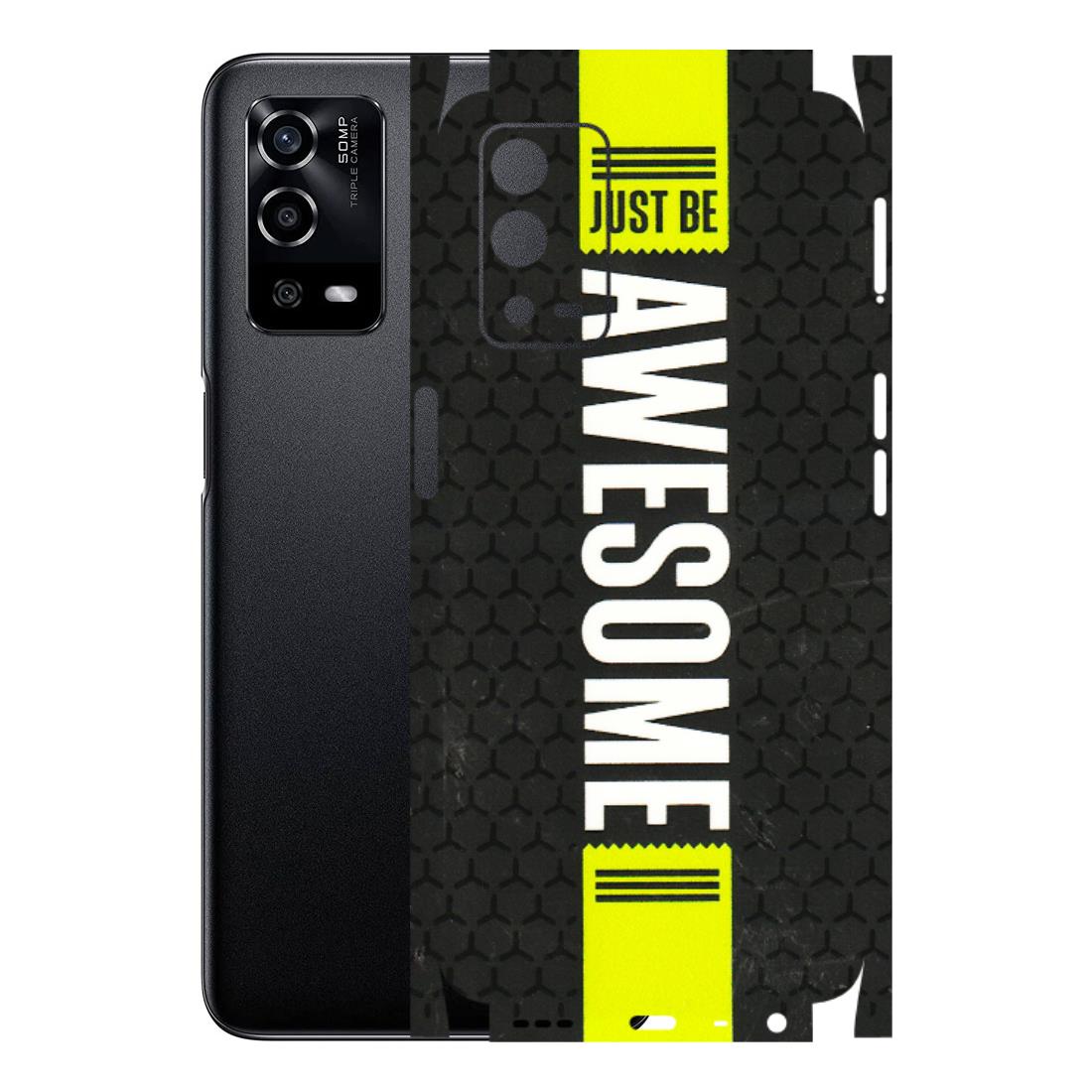 Oppo Phone Skins (All Models) - Just Be Awesome - 3D Embossed Finish (L-101) Oppo A55 4G