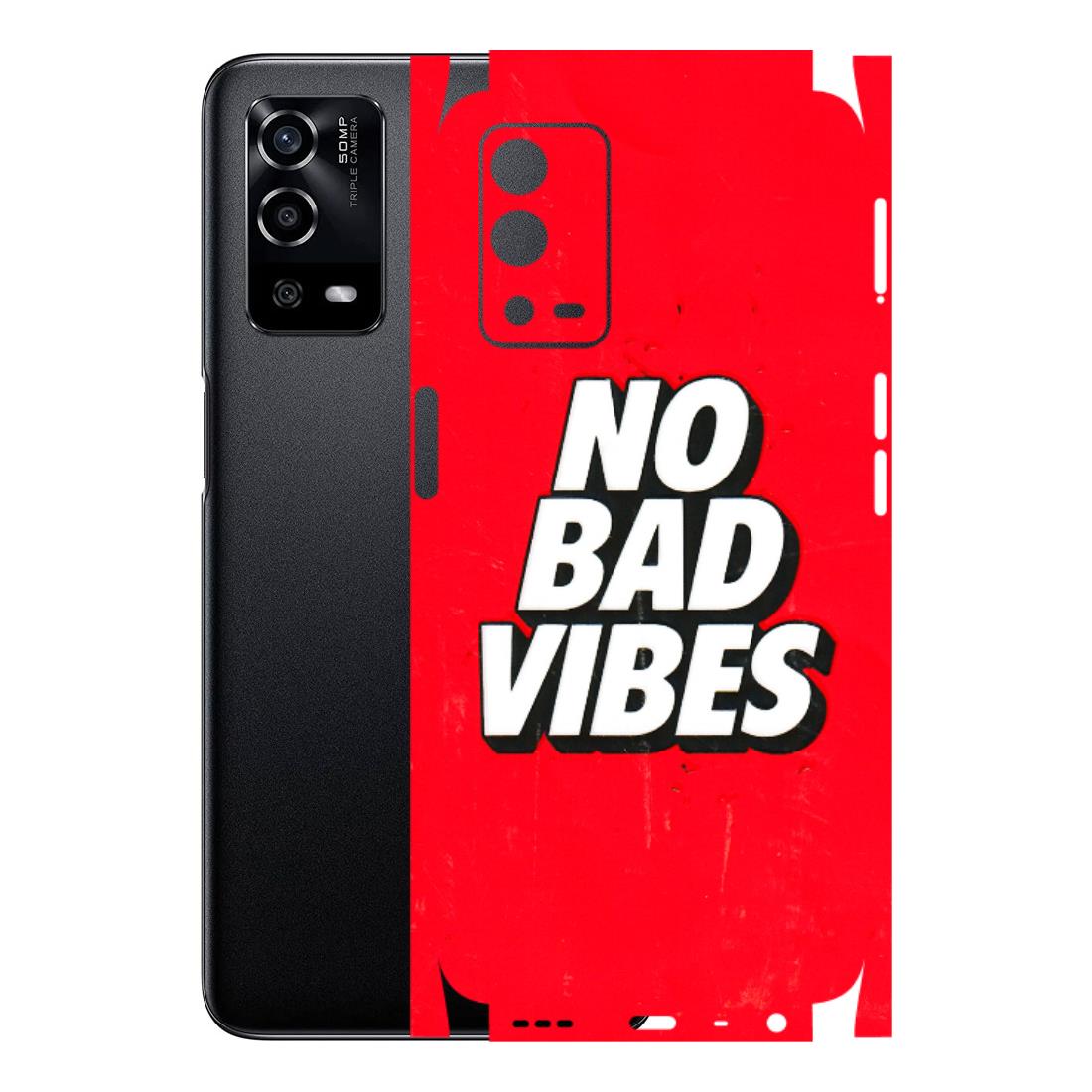 Oppo Phone Skins (All Models) - No Bad Vibes Latest - 3D Embossed Finish (L-280) Oppo A55 4G