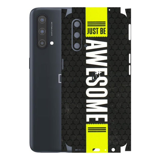 OnePlus Phone Skins (All Models) - Just Be Awesome - 3D Embossed Finish - (L-101) OnePlus Nord CE 5 5G