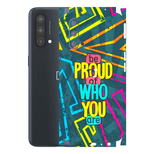 OnePlus Phone Skins (All Models) - Be Proud Of Who You Are - 3D Embossed Finish - (L-277) OnePlus Nord CE 5 5G