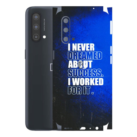 OnePlus Phone Skins (All Models) - I Never Dreamed About Success - 3D Embossed Finish - (L-283) OnePlus Nord CE 5 5G