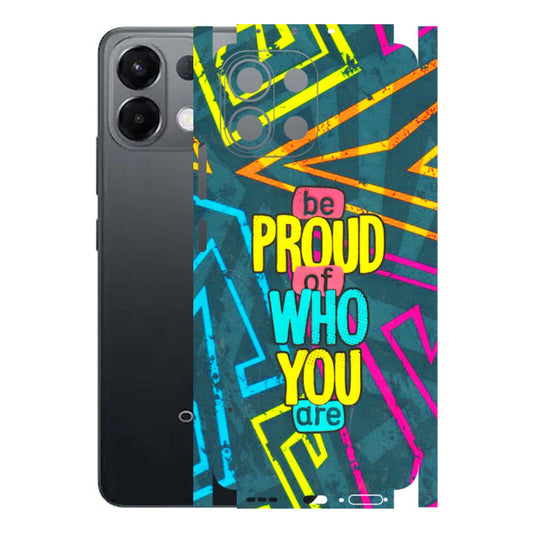 OPPO Phone Skins 2025 (All Models) - Be Proud Of Who You Are Latest - 3D Embossed Finish (L-277) Oppo K13 5G
