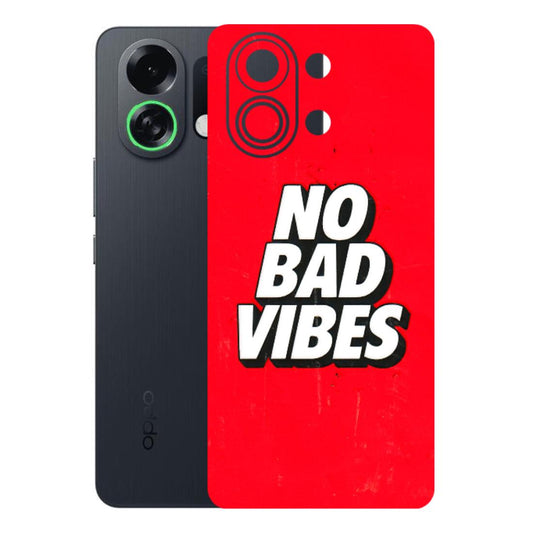 OPPO Phone Skins 2025 (All Models) - No Bad Vibes Latest - 3D Embossed Finish (L-280) Oppo K13 Turbo 5G