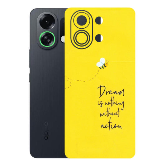 OPPO Phone Skins 2025 (All Models) - Dream Is Nothing Without Action - Matte Finish (M-138) Oppo K13 Turbo 5G