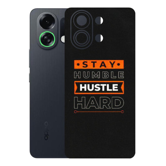 OPPO Phone Skins 2025 (All Models) - Stay Humble Stay Hard - Matte Finish (M-48) Oppo K13 Turbo 5G