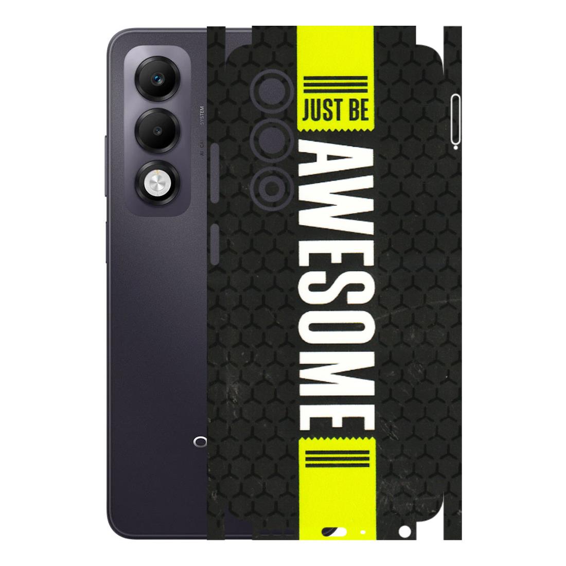 OPPO Phone Skins 2025 (All Models) - Just Be Awesome - 3D Embossed Finish (L-101) Oppo K13x 5G