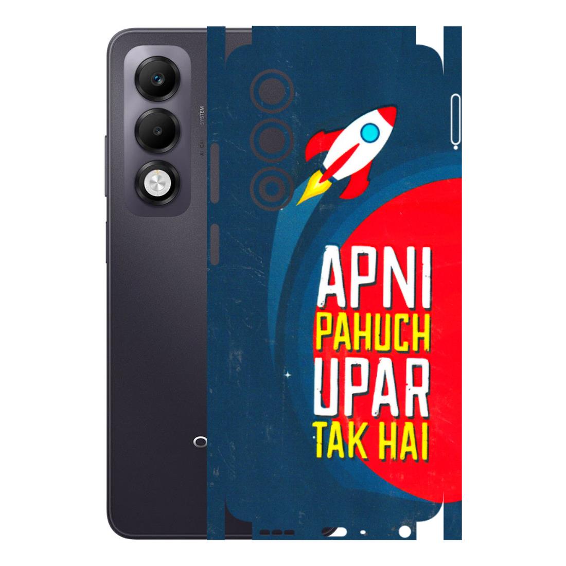 OPPO Phone Skins 2025 (All Models) - Apni Pahuch Upar Tak Hai Latest - 3D Embossed Finish (L-276) Oppo K13x 5G