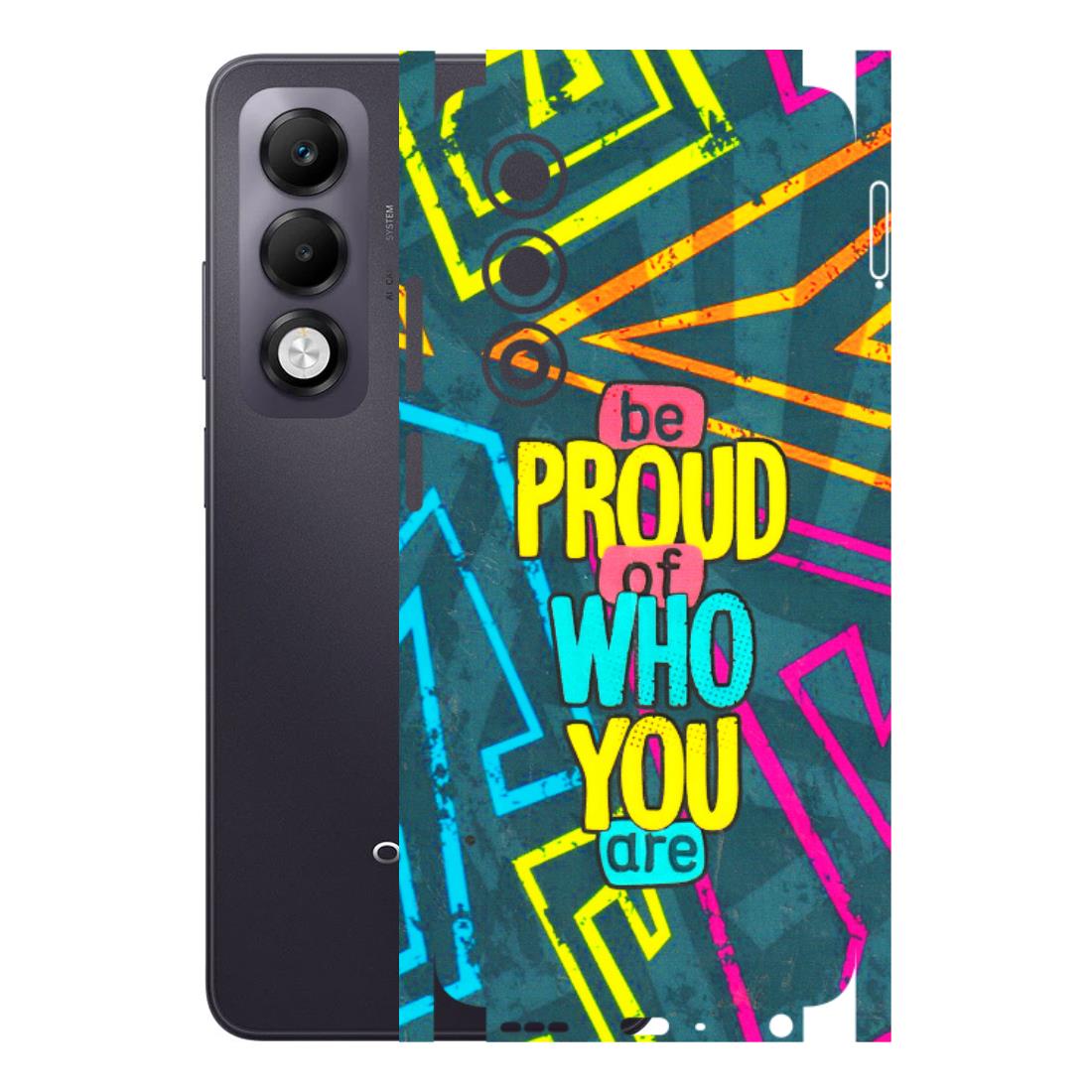 OPPO Phone Skins 2025 (All Models) - Be Proud Of Who You Are Latest - 3D Embossed Finish (L-277) Oppo K13x 5G