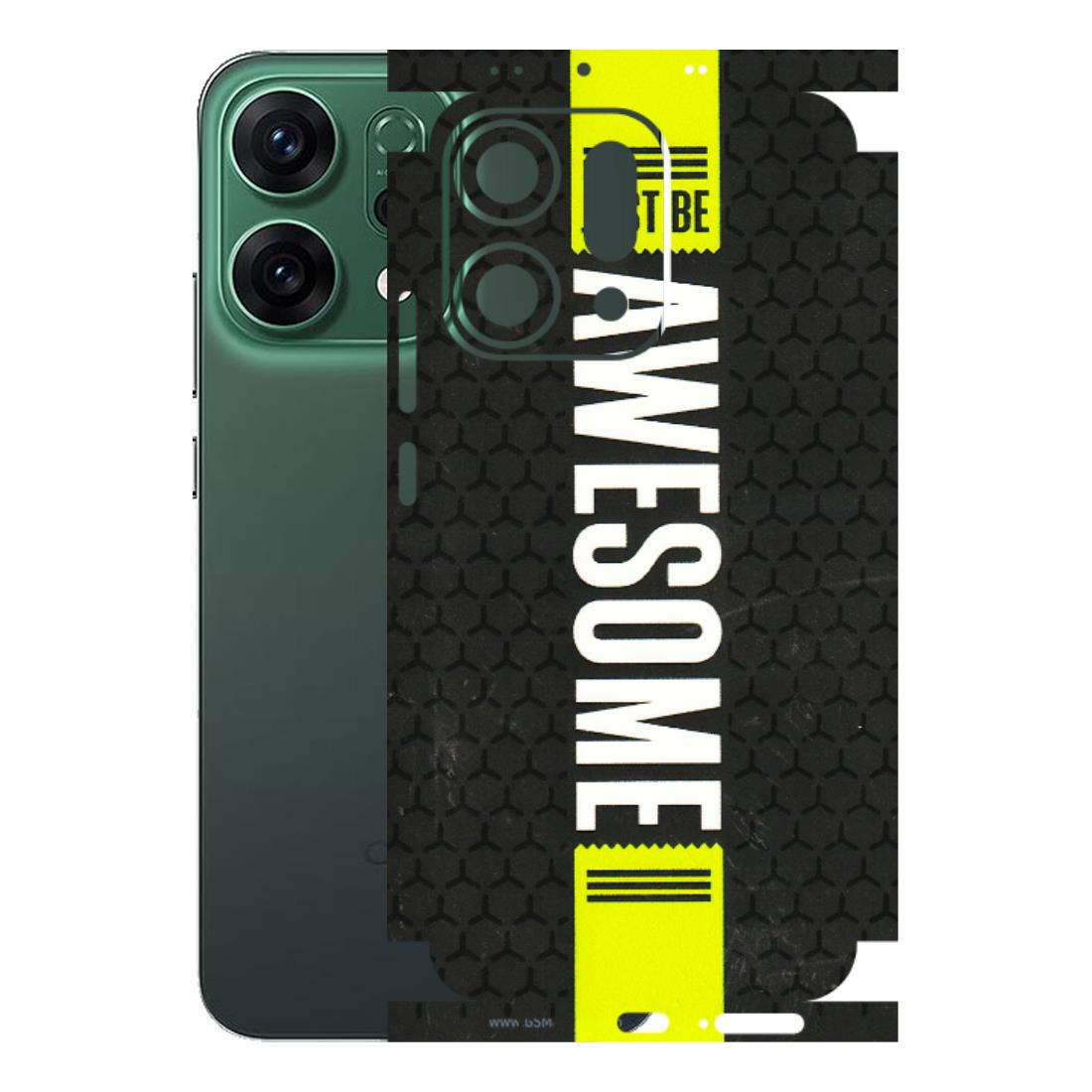 OPPO Phone Skins 2025 (All Models) - Just Be Awesome - 3D Embossed Finish (L-101) Oppo Reno 14 5G