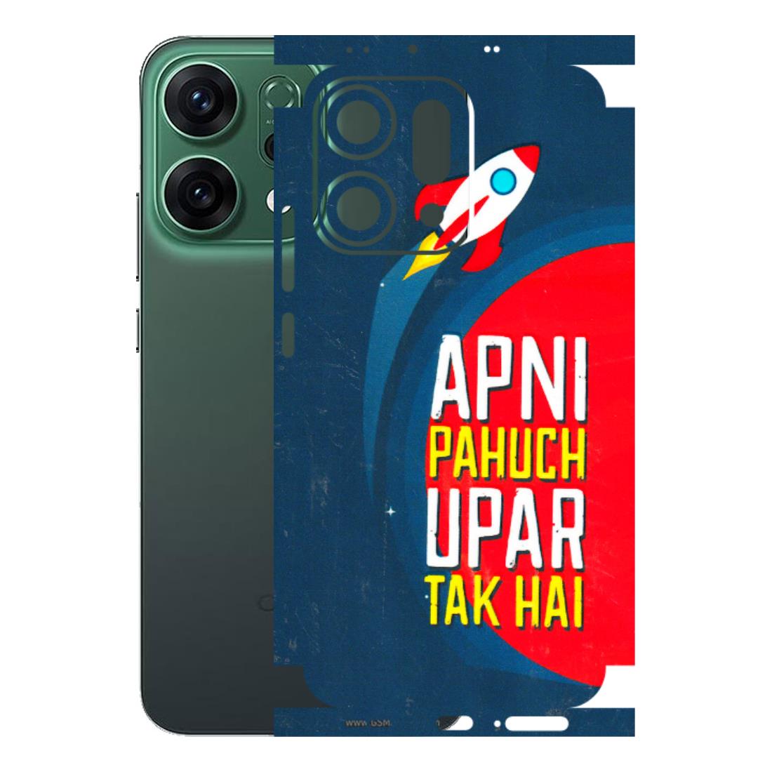 OPPO Phone Skins 2025 (All Models) - Apni Pahuch Upar Tak Hai Latest - 3D Embossed Finish (L-276) Oppo Reno 14 5G