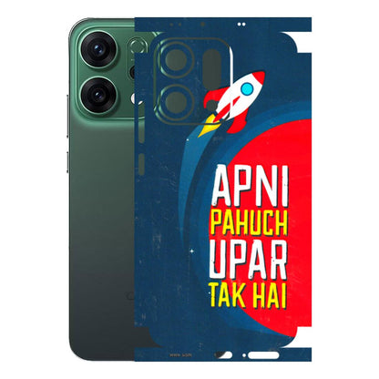 OPPO Phone Skins 2025 (All Models) - Apni Pahuch Upar Tak Hai Latest - 3D Embossed Finish (L-276) Oppo Reno 14 5G