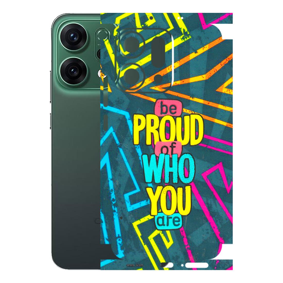 OPPO Phone Skins 2025 (All Models) - Be Proud Of Who You Are Latest - 3D Embossed Finish (L-277) Oppo Reno 14 5G