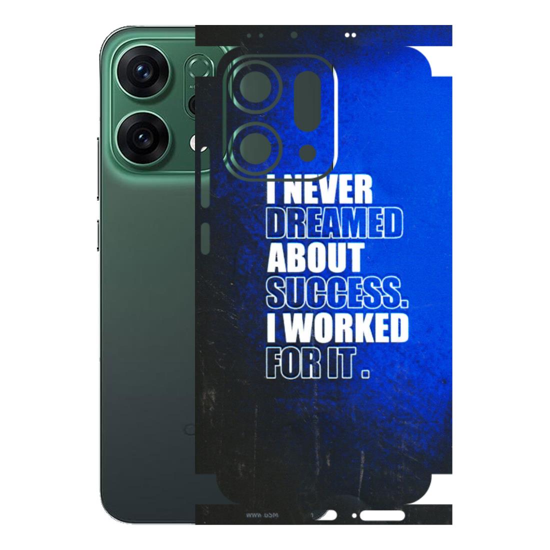 OPPO Phone Skins 2025 (All Models) - I Never Dreamed About Success Latest - 3D Embossed Finish (L-283) Oppo Reno 14 5G