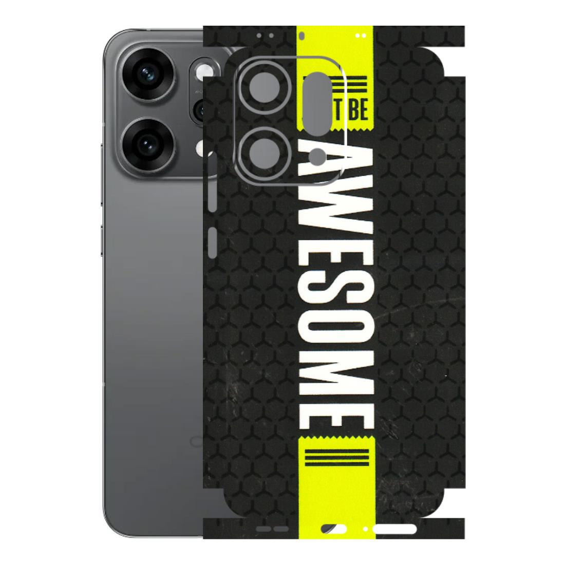 OPPO Phone Skins 2025 (All Models) - Just Be Awesome - 3D Embossed Finish (L-101) Oppo Reno 14 Pro 5G