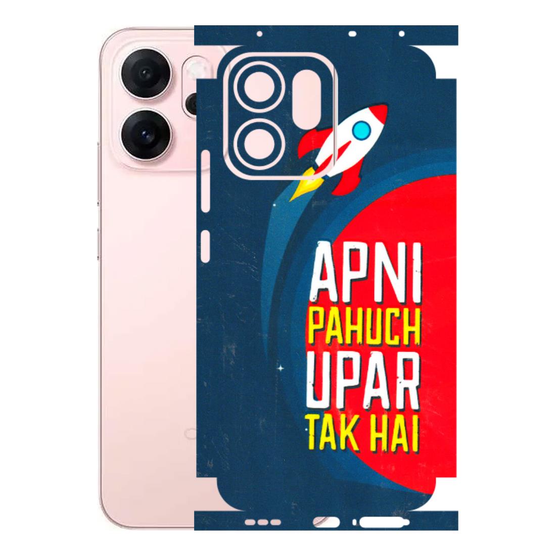 OPPO Phone Skins 2025 (All Models) - Apni Pahuch Upar Tak Hai Latest - 3D Embossed Finish (L-276) Oppp Reno 14F 5G