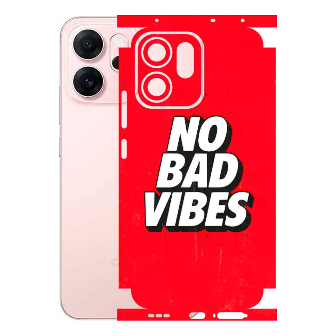 OPPO Phone Skins 2025 (All Models) - No Bad Vibes Latest - 3D Embossed Finish (L-280) Oppp Reno 14F 5G