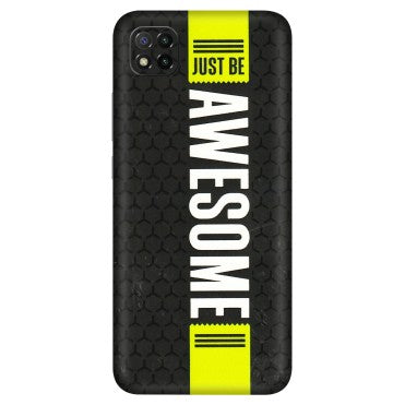 POCO Phone Skins (All Models) - Just Be Awesome - 3D Embossed Finish (L-101) Poco C3
