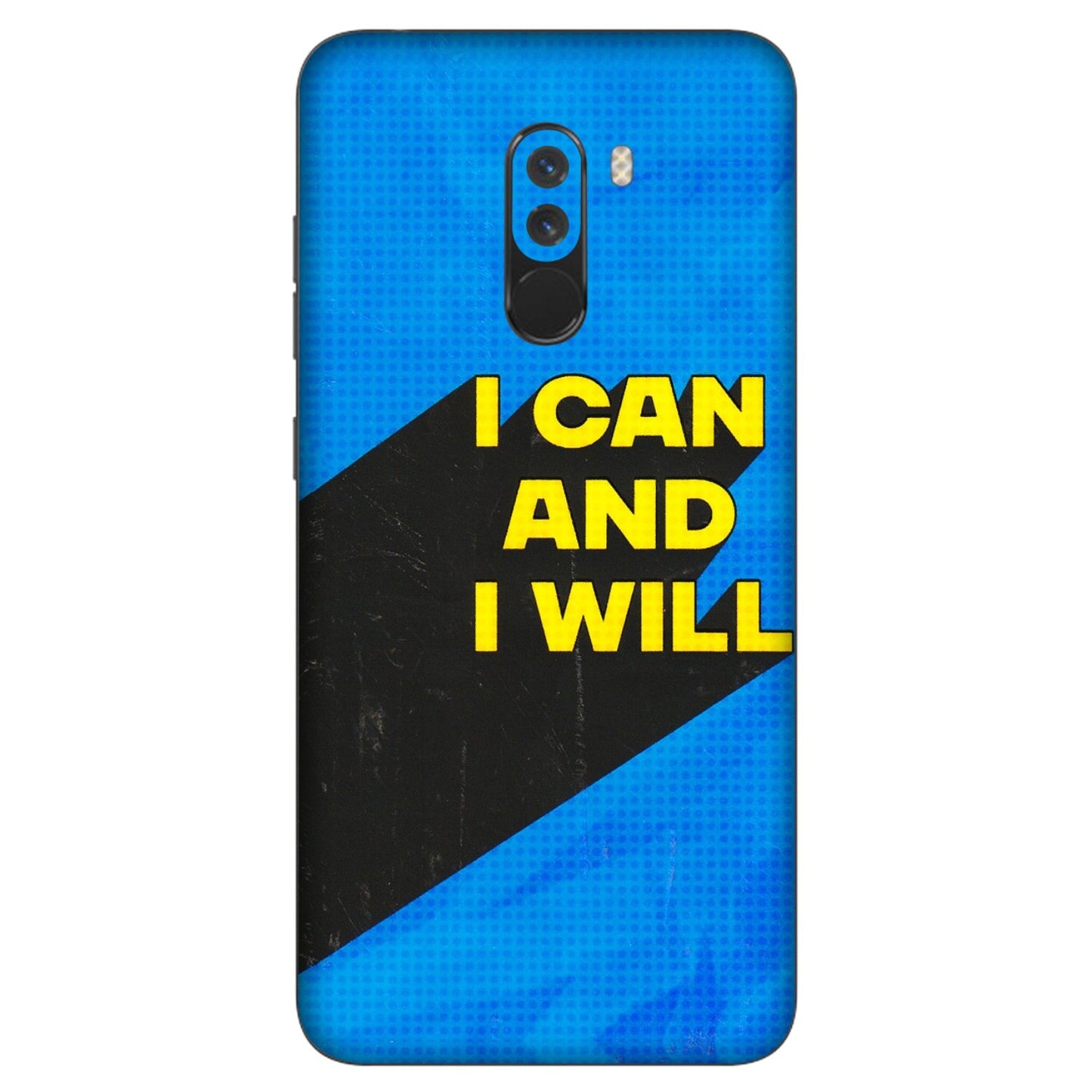 POCO Phone Skins (All Models) - I Can And I Will - 3D Embossed Finish (L-281) Poco F1