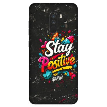 POCO Phone Skins (All Models) - Stay Positive Black - 3D Embossed Finish (L-31) Poco F1