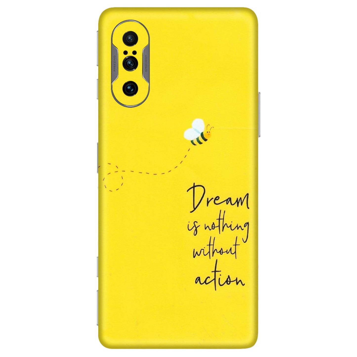 POCO Phone Skins (All Models) - Dream Is Nothing Without Action - Matte Finish (M-138) Poco F3 GT (5G)