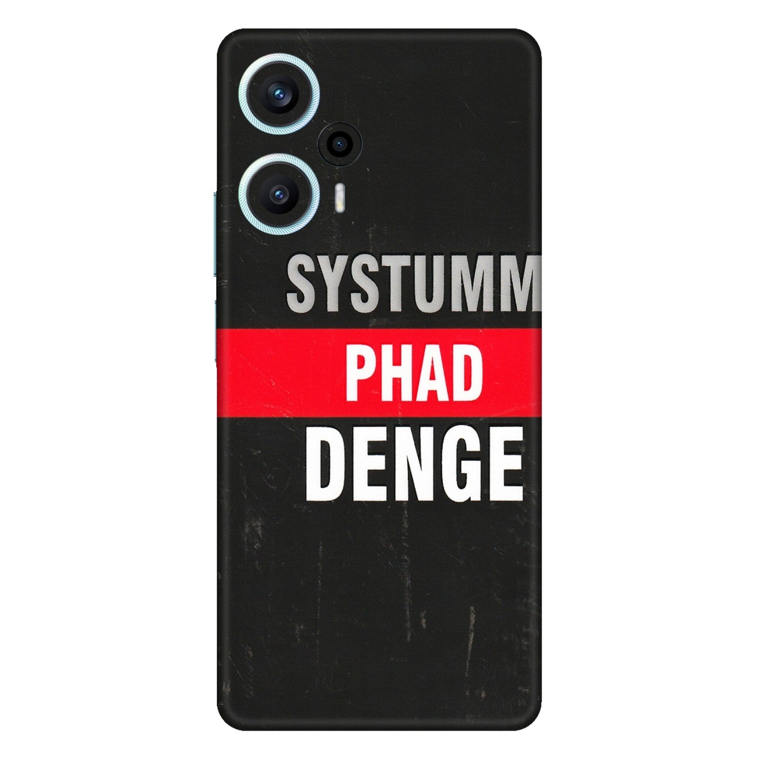 POCO Phone Skins (All Models) - Systumm Phad Denge - 3D Embossed Finish (L-278) Poco F5 (5G)