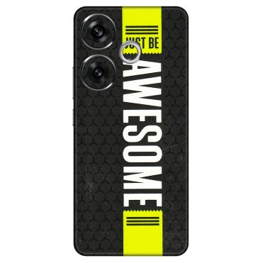 POCO Phone Skins (All Models) - Just Be Awesome - 3D Embossed Finish (L-101) Poco F6 (5G)
