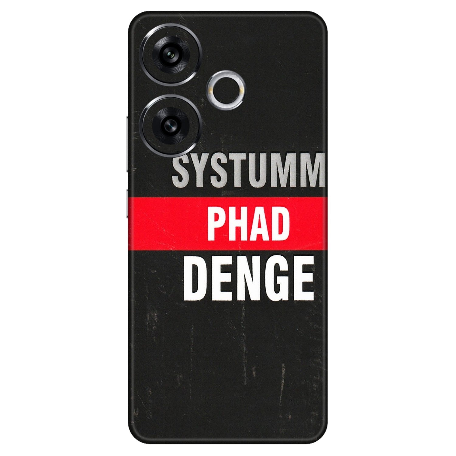 POCO Phone Skins (All Models) - Systumm Phad Denge - 3D Embossed Finish (L-278) Poco F6 (5G)
