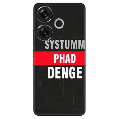 POCO Phone Skins (All Models) - Systumm Phad Denge - 3D Embossed Finish (L-278) Poco F6 (5G)