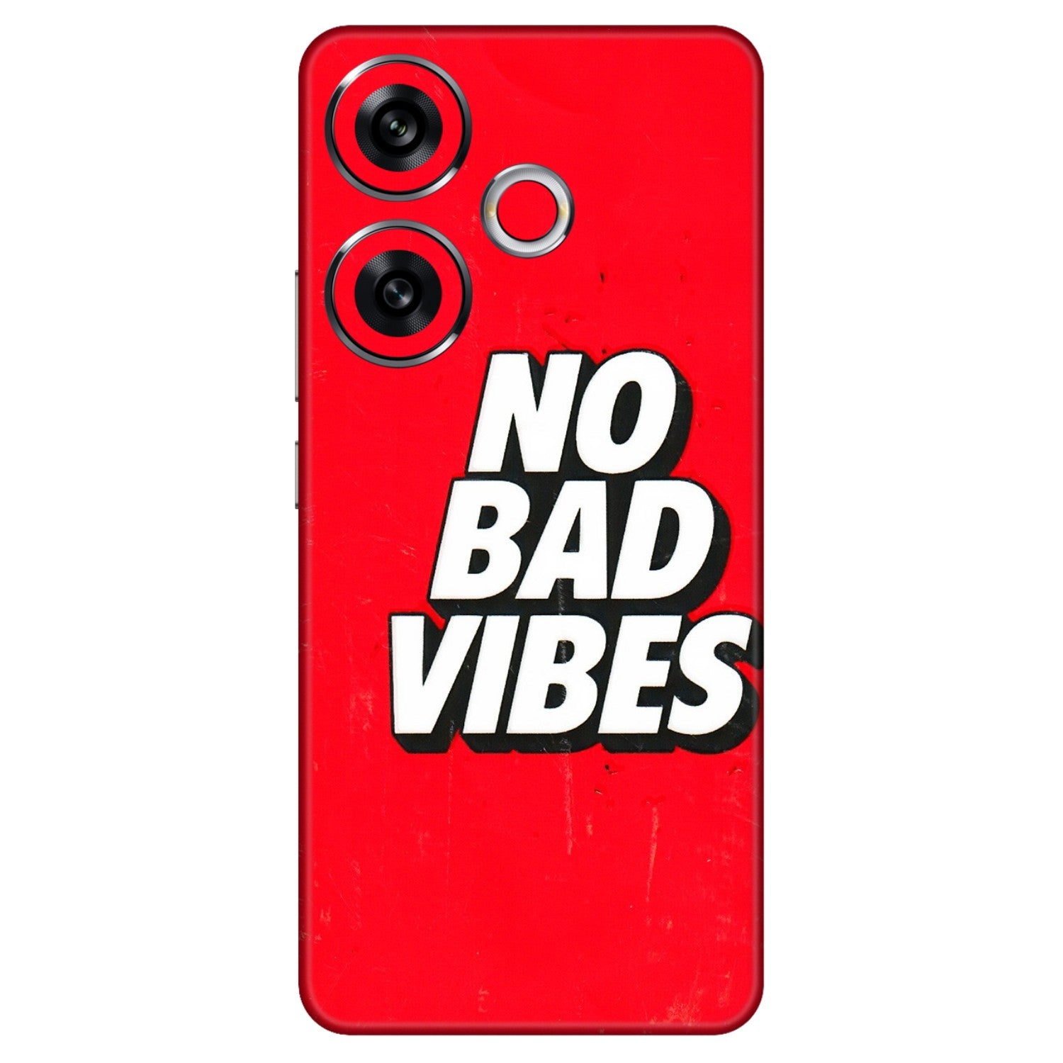 POCO Phone Skins (All Models) - No Bad Vibes - 3D Embossed Finish (L-280) Poco F6 (5G)