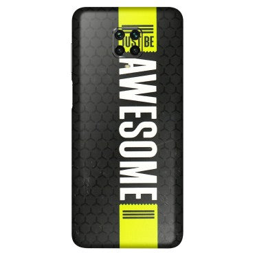 POCO Phone Skins (All Models) - Just Be Awesome - 3D Embossed Finish (L-101) Poco M2 PRO