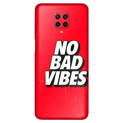 POCO Phone Skins (All Models) - No Bad Vibes - 3D Embossed Finish (L-280) Poco M2 PRO