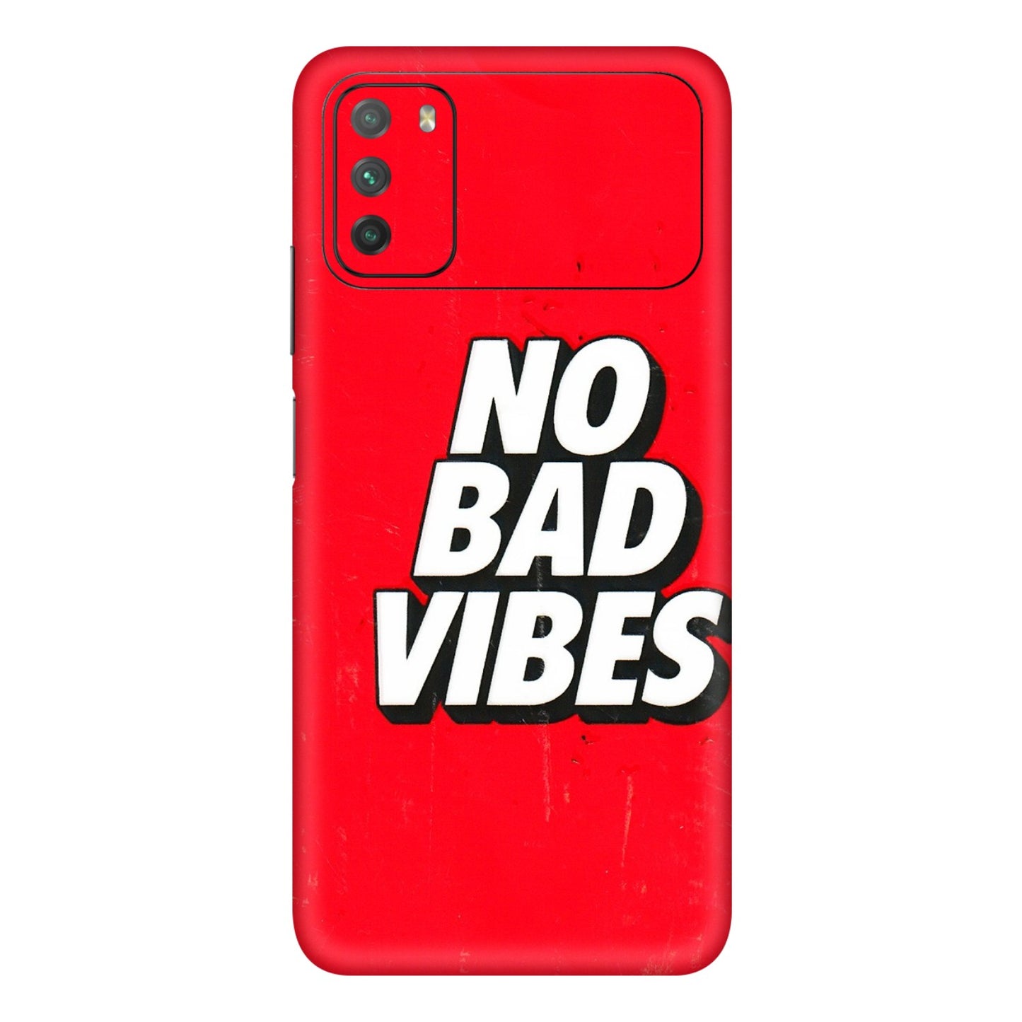 POCO Phone Skins (All Models) - No Bad Vibes - 3D Embossed Finish (L-280) Poco M3