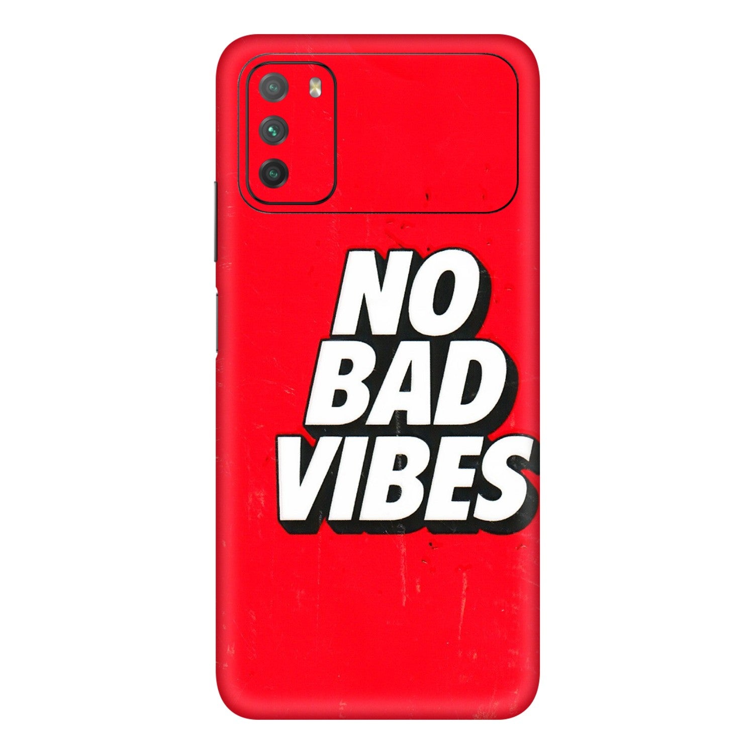 POCO Phone Skins (All Models) - No Bad Vibes - 3D Embossed Finish (L-280) Poco M3