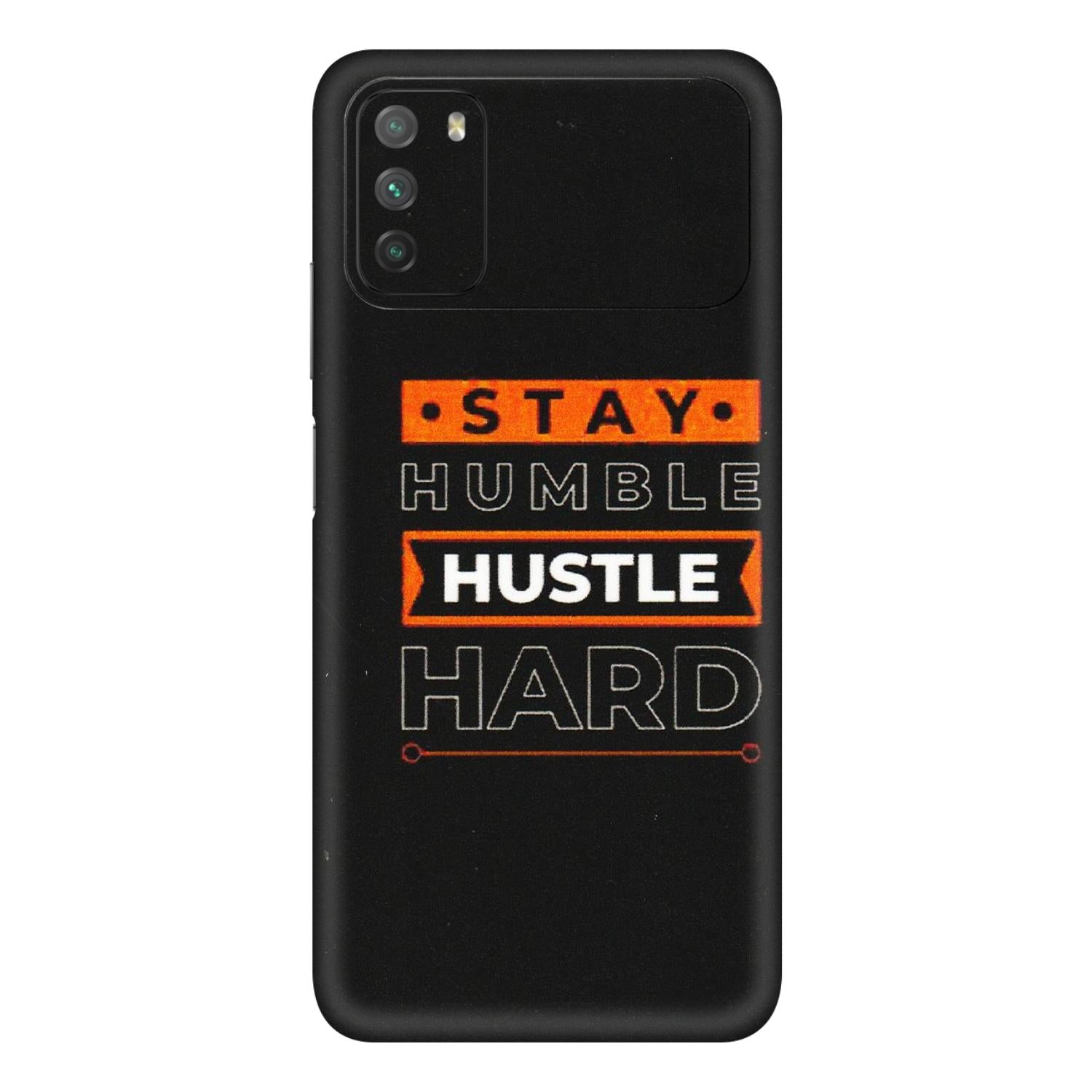 POCO Phone Skins (All Models) - Stay Humble Stay Hard - Matte Finish (M-48) Poco M3