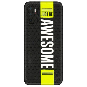 POCO Phone Skins (All Models) - Just Be Awesome - 3D Embossed Finish (L-101) Poco M3 PRO (5G)