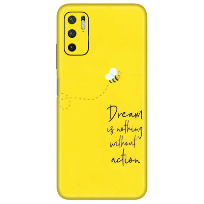POCO Phone Skins (All Models) - Dream Is Nothing Without Action - Matte Finish (M-138) Poco M3 PRO (5G)