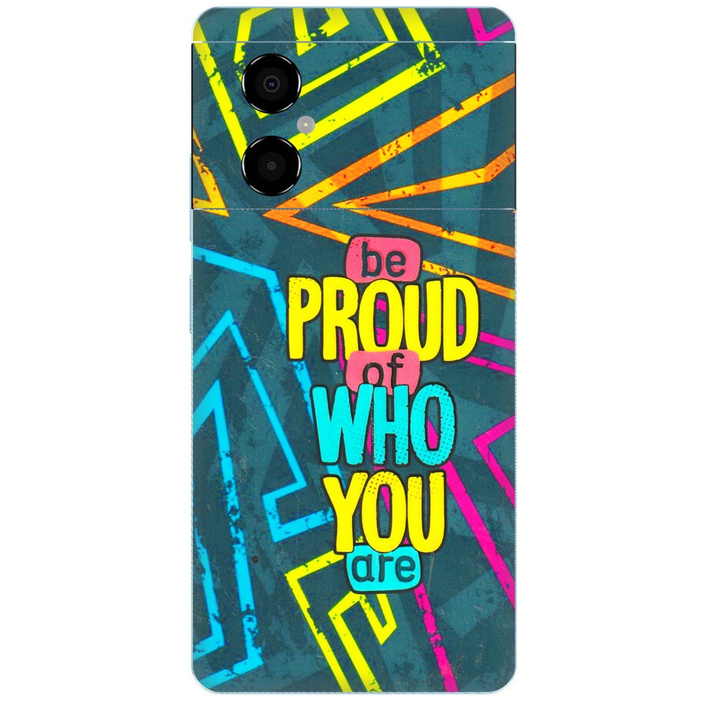 POCO Phone Skins (All Models) - Be Proud Of Who You Are - 3D Embossed Finish (L-277) Poco M4 (5G)