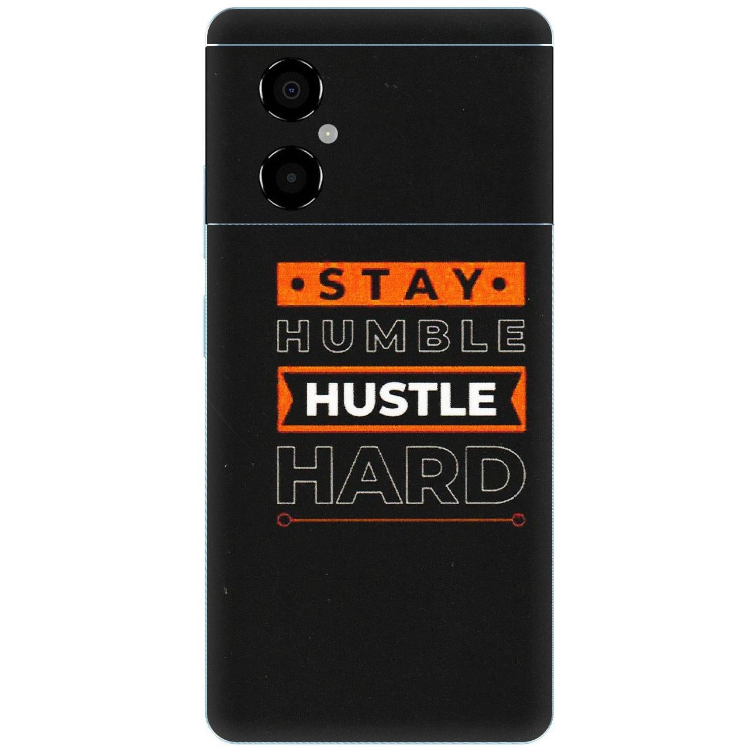 POCO Phone Skins (All Models) - Stay Humble Stay Hard - Matte Finish (M-48) Poco M4 (5G)