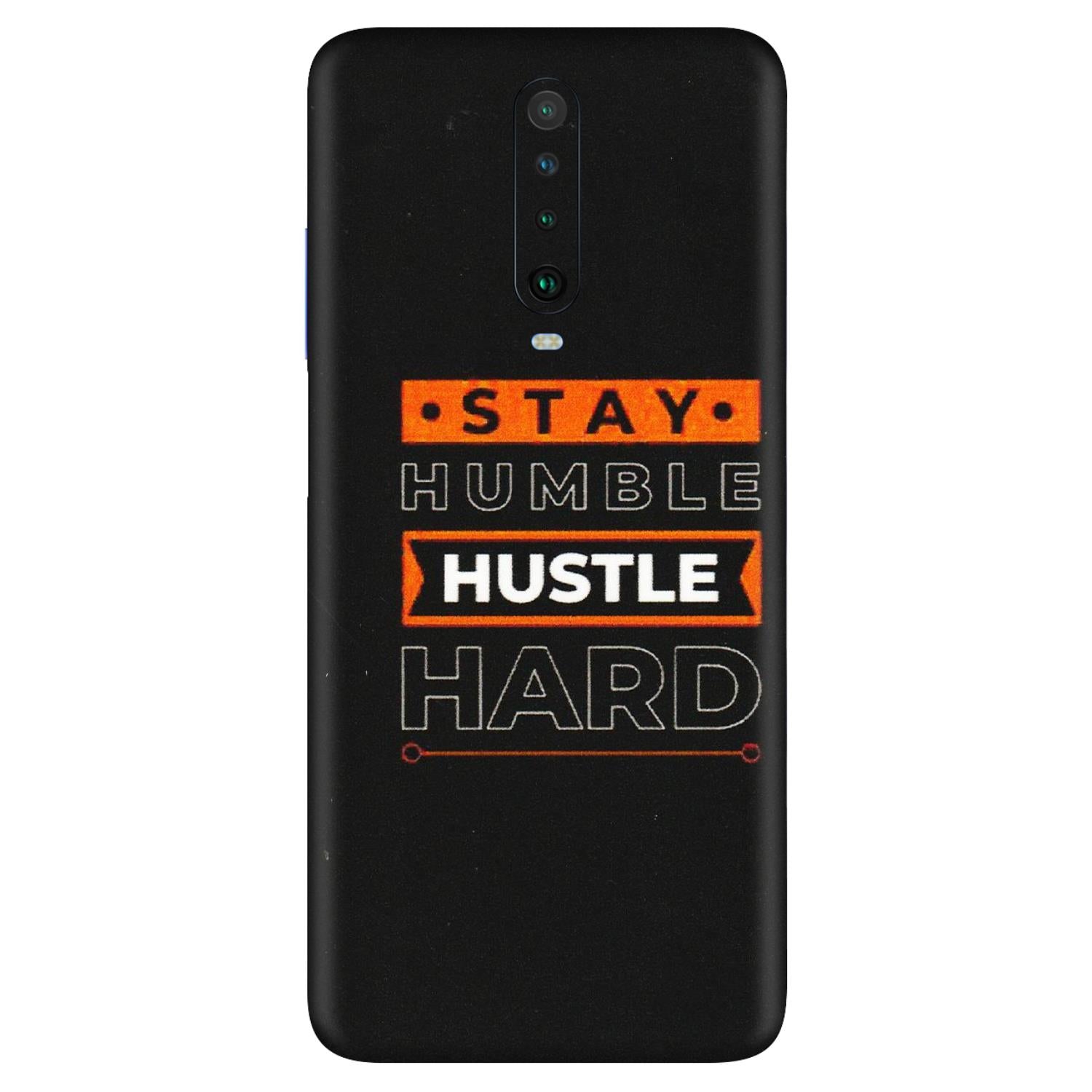 POCO Phone Skins (All Models) - Stay Humble Stay Hard - Matte Finish (M-48) Poco X2