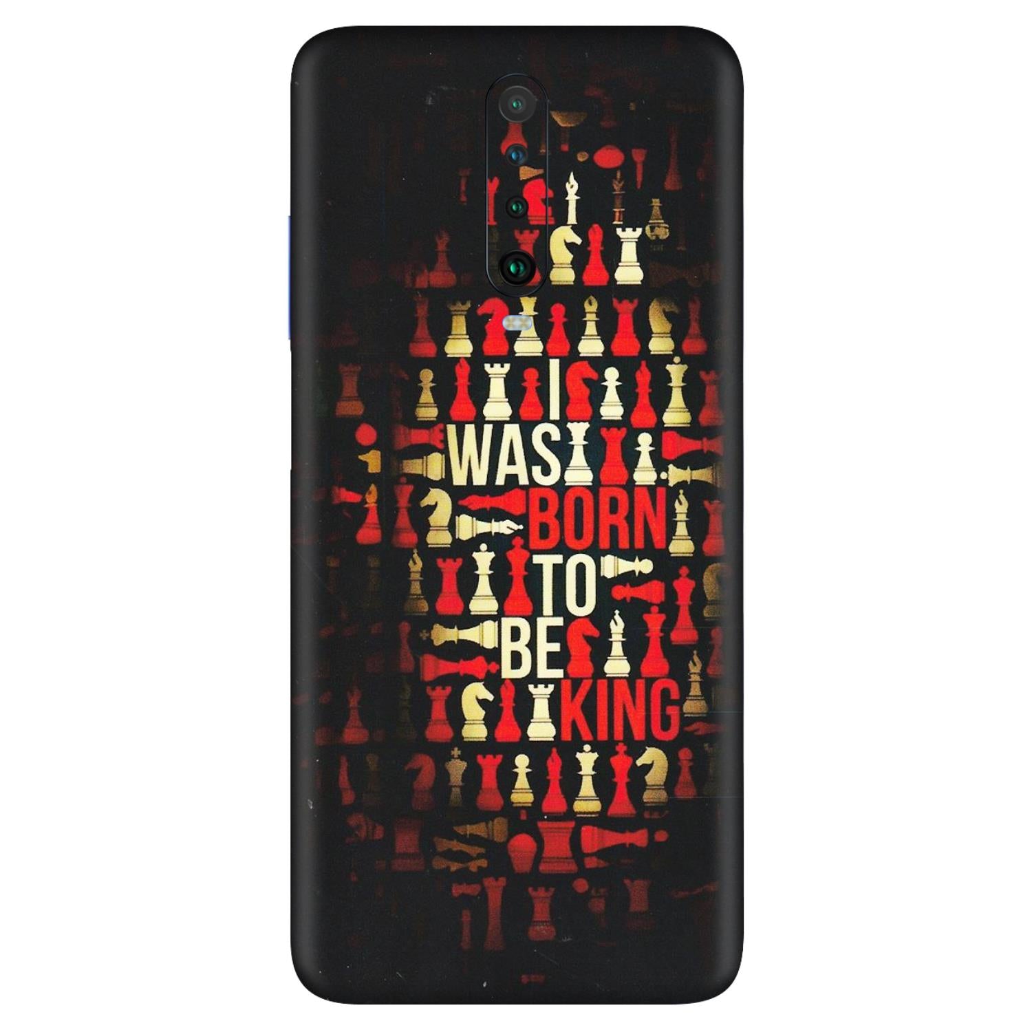 POCO Phone Skins (All Models) - Born To Be King - Matte Finish (M-73) Poco X2