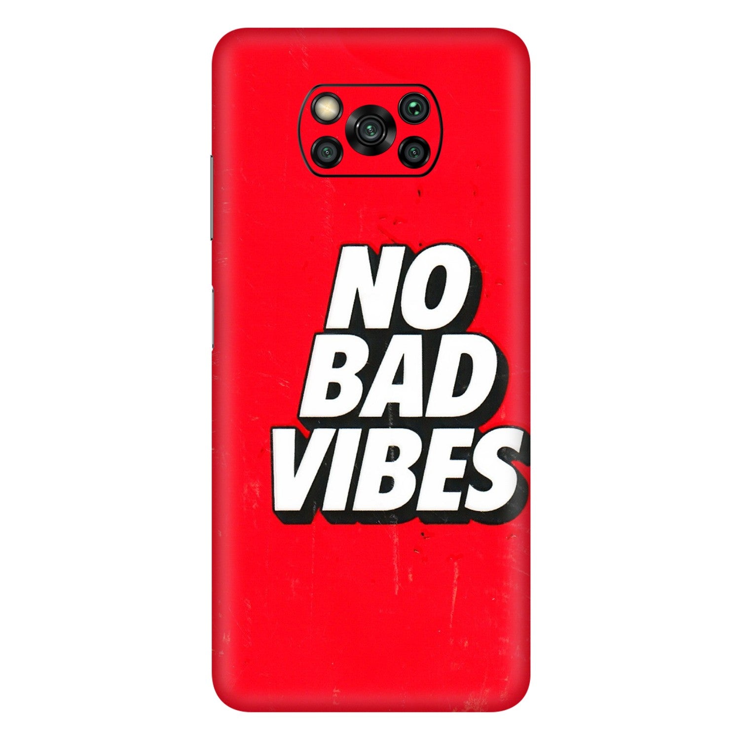 POCO Phone Skins (All Models) - No Bad Vibes - 3D Embossed Finish (L-280) Poco X3 PRO