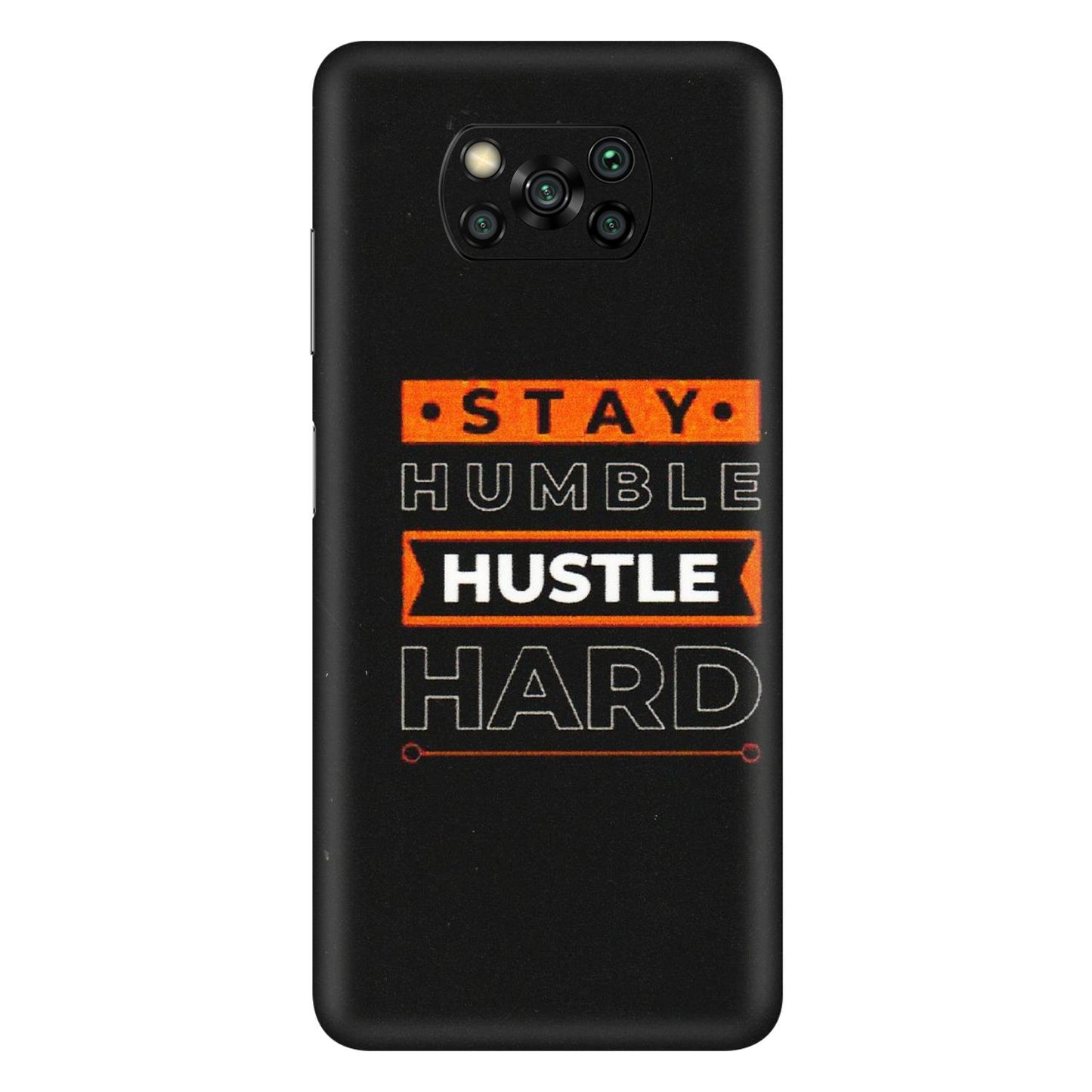 POCO Phone Skins (All Models) - Stay Humble Stay Hard - Matte Finish (M-48) Poco X3 PRO