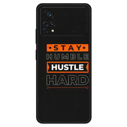 POCO Phone Skins (All Models) - Stay Humble Stay Hard - Matte Finish (M-48) Poco X4 PRO (5G)